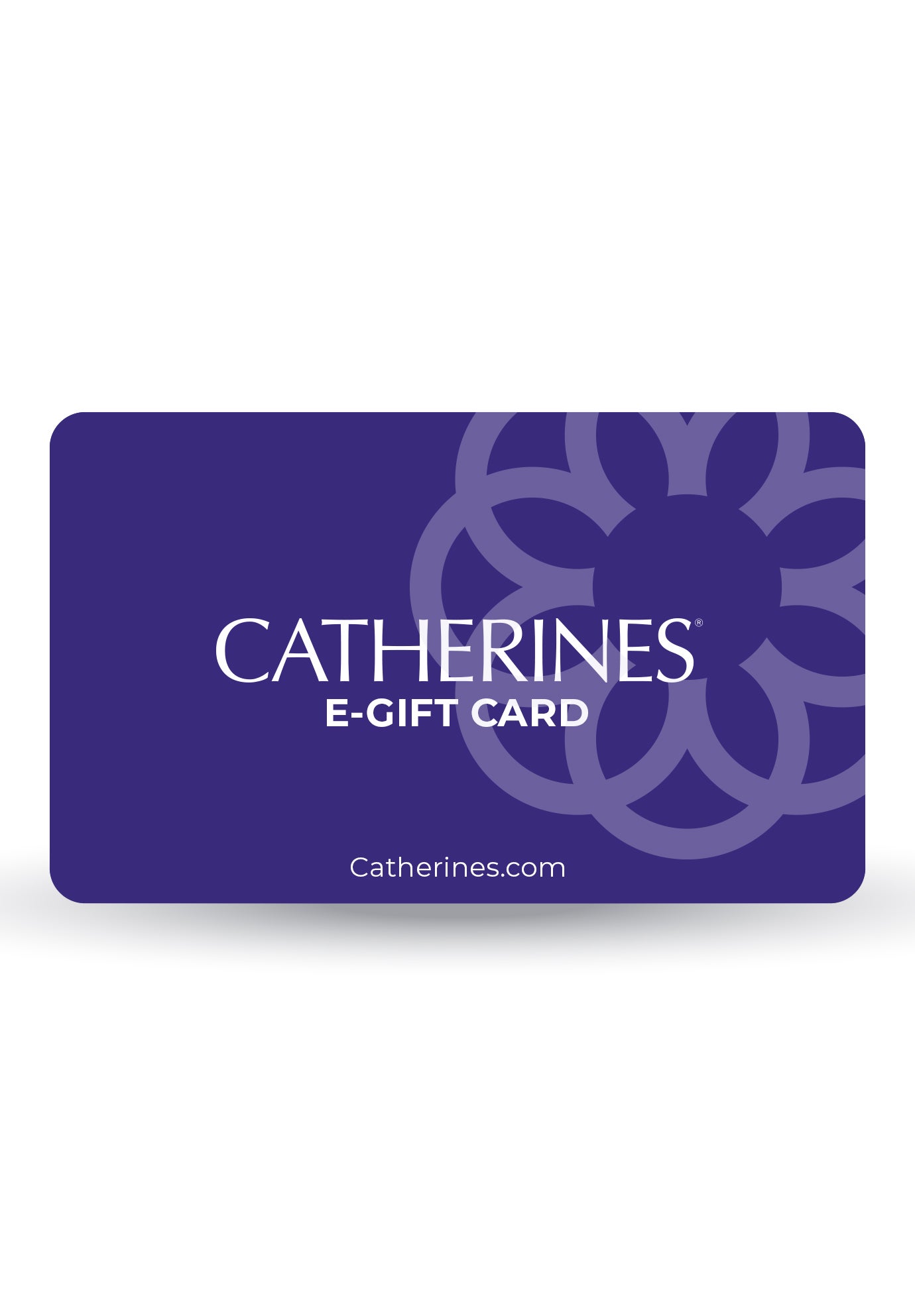 CATHERINES E-GIFT CARD, 