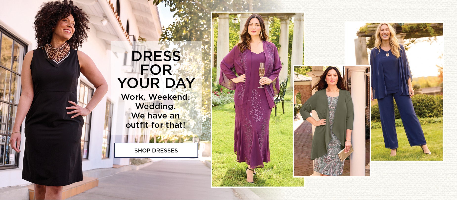 Dress For Your Day.