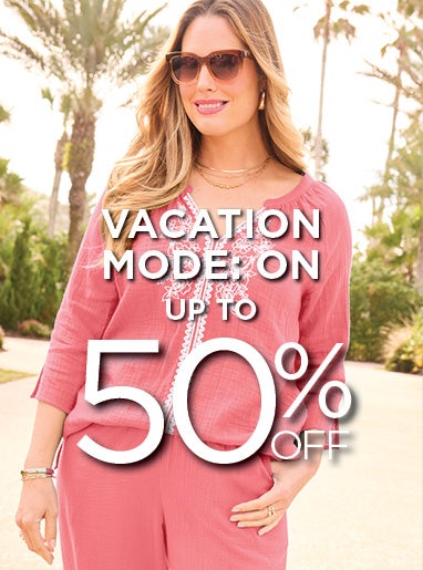 VACATION MODE ACTIVATED: UP TO 50% OFF