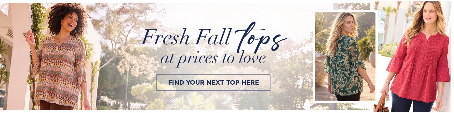 FRESH FALL TOPS AT PRICES TO LOVE