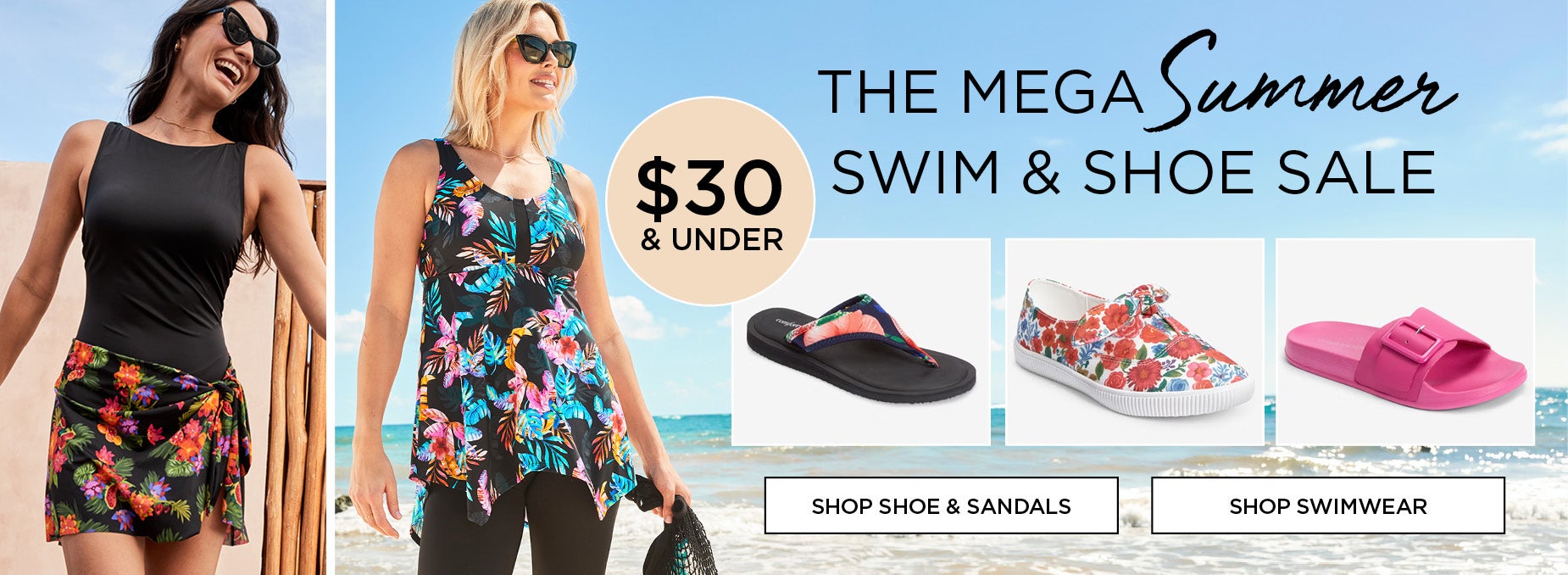 SHOP THE MEGA SUMMER SWIM AND SHOE SALE FOR GREAT FINDS UNDER $30