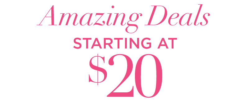 AMAZING DEALS FROM $20