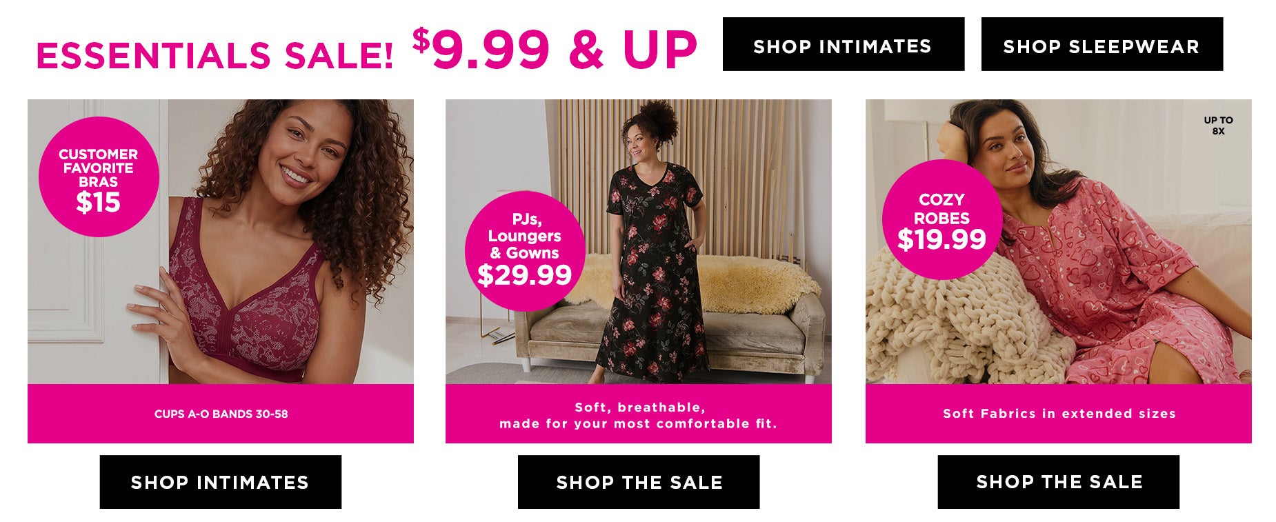 SHOP THE INTIMATES AND SLEEP ESSENTIALS SALE $9.99 and UP