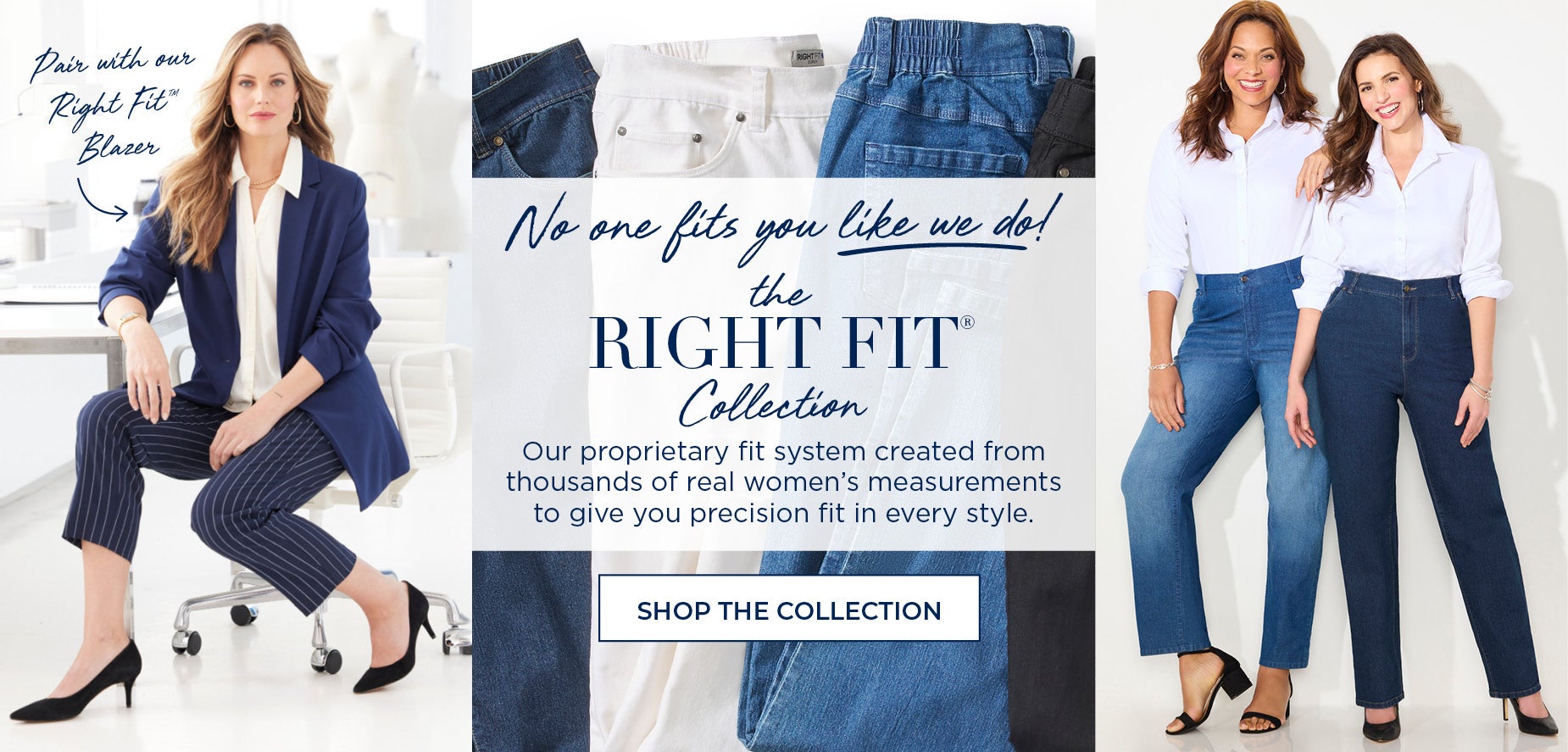 SHOP THE RIGHT FIT COLLECCTION