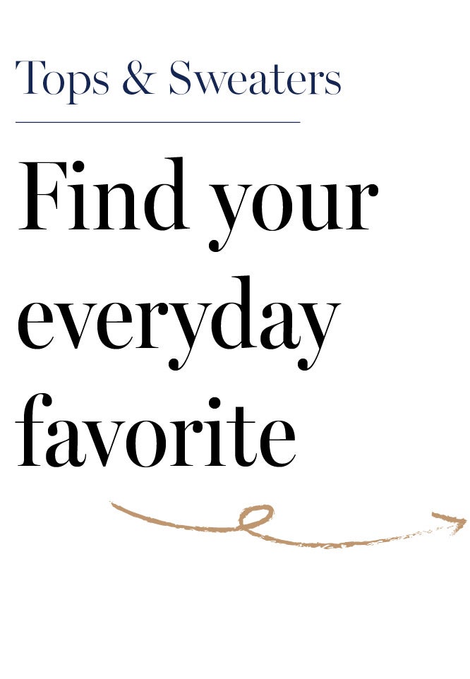Tops & Sweaters: Find Your Every Day Favorite