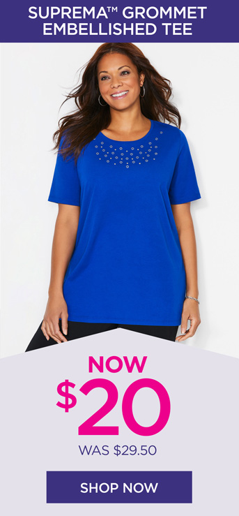 Suprema™ GROMMET EMBELLISHED TEE - shown in blue - NOW $20, was $29.50 - SHOP NOW