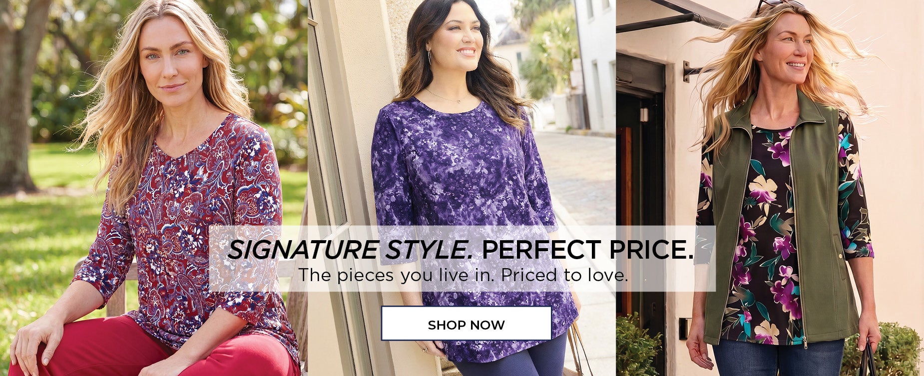 Signature Style. Perfect Price.