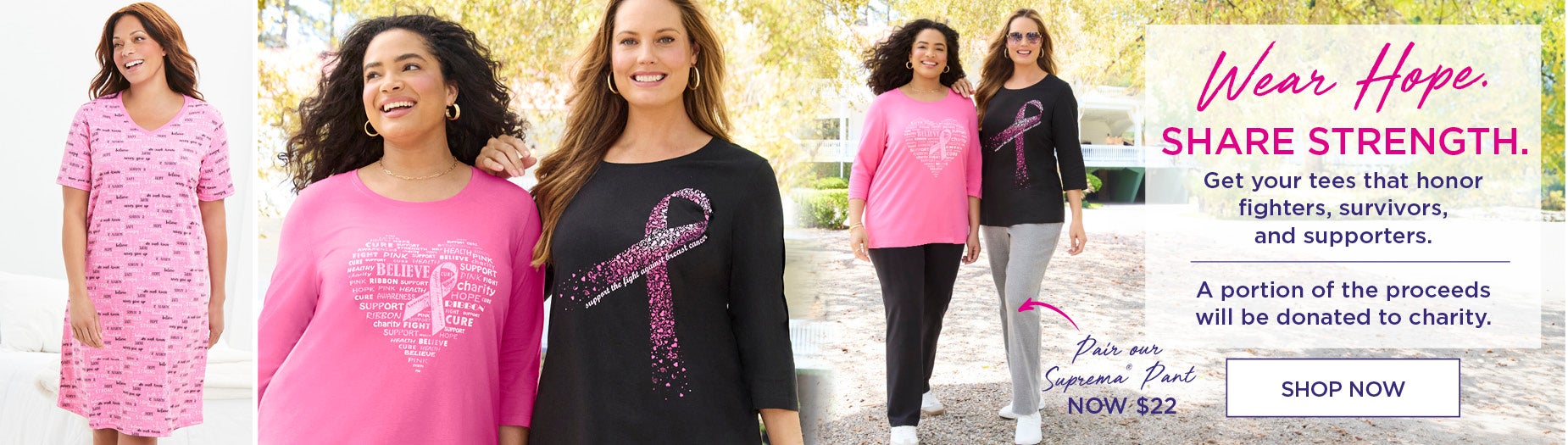 Wear Hope, Share Strength. Shop Now and get your tees that honor breast cancer fighters, survivors, and supporters. A portion of the proceeds will be donated to charity.