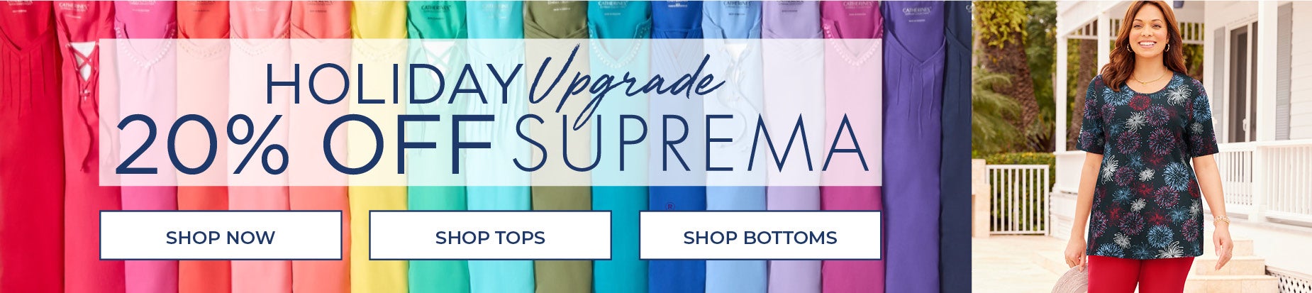 WEEKEND UPGRADE: 20% OFF SUPREMA SHOP NOW