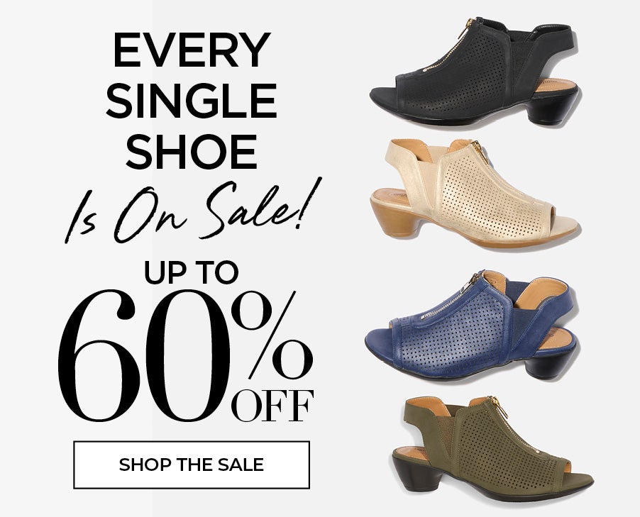 EVERY. SINGLE. SHOE. IS ON SALE! UP TO 60% OFF SHOP NOW