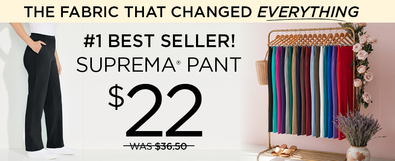 SUPREMA PANT NOT ONLY $22