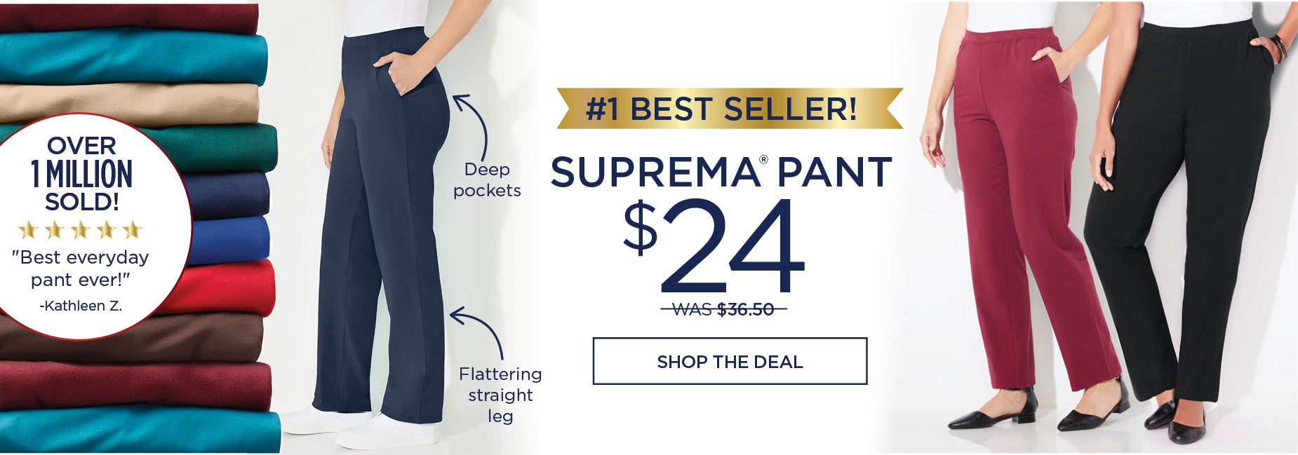 SHOP THE #1 BEST SELLING SUPREMA PANT NOW $24