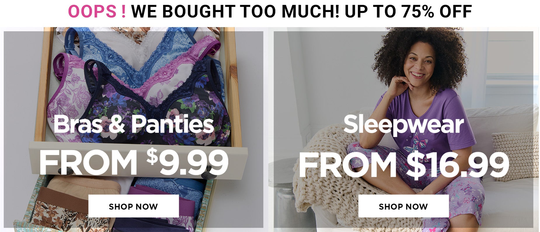 OOPS! We bought too much: Up to 75% OFF