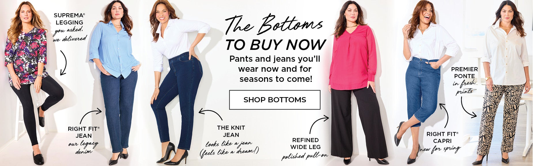 THE BOTTOMS TO BUY NOW: PANTS AND JEANS YOU'LL WEAR NOW AND FOR SEASONS TO COME
