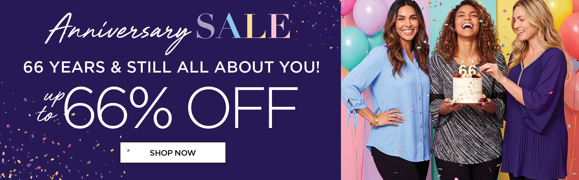 Anniversary Sale up to 66% OFF