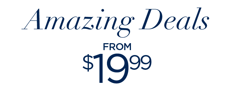 AMAZING DEALS FROM $19.99