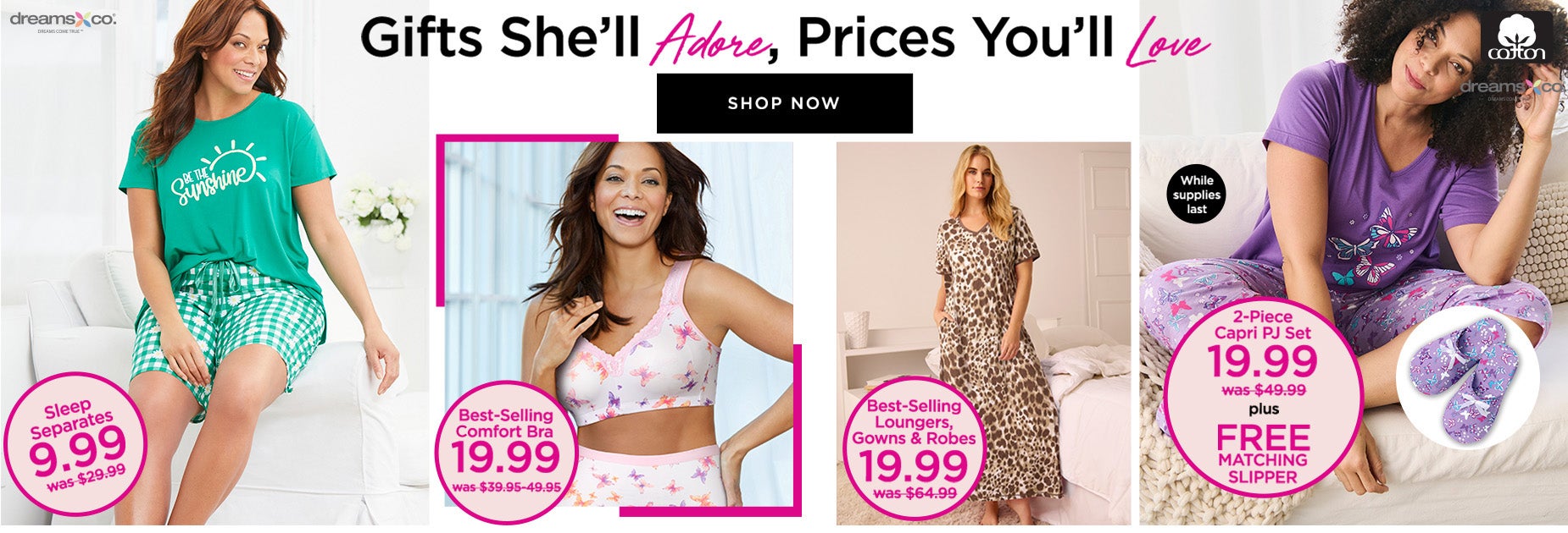 Gifts she'll adore, prices you'll love.