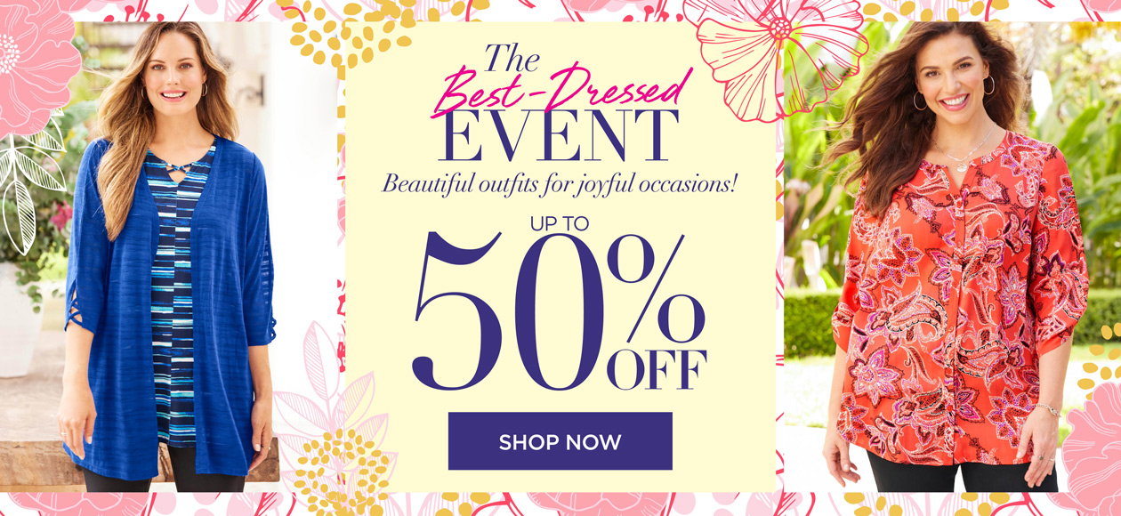 The Best-Dressed Event. Up to 50% OFF. SHOP NOW