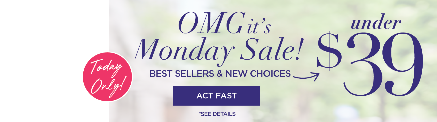 MONDAY MADNESS! BEST SELLERS AND NEW CHOICES UNDER $39