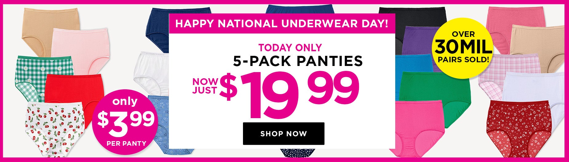 TODAY ONLY! 5-PACK PANTIES NOW JUST $19.99