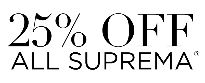 25% OFF ALL SUPREMA