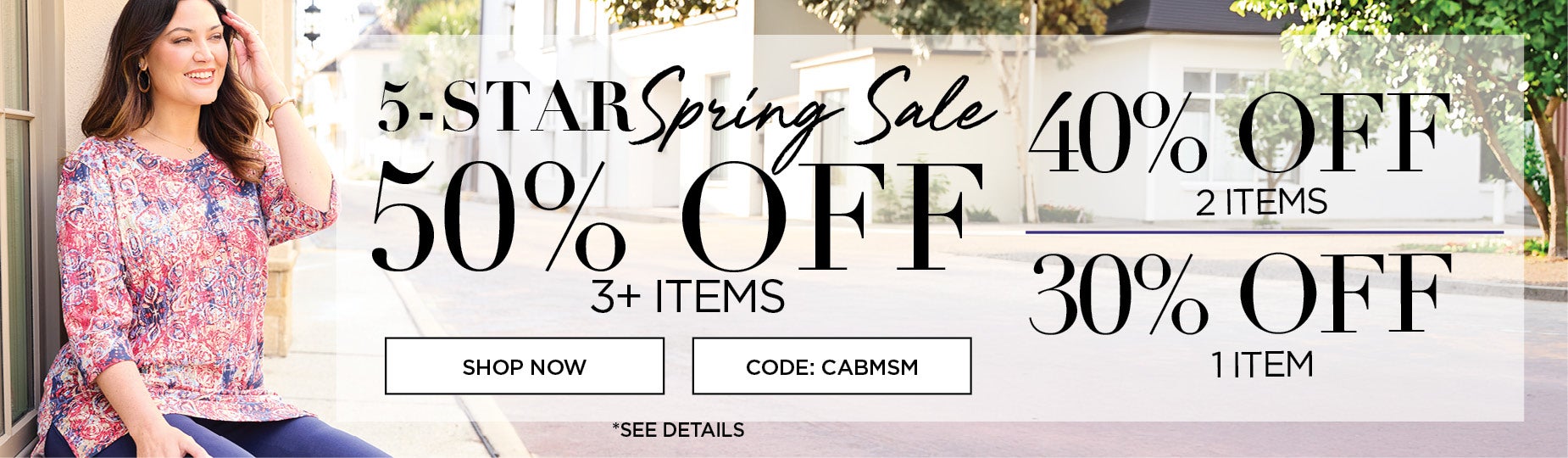 GET 50% OFF 3+ ITEMS, 40% OFF 2 ITEMS, 30% OFF 1 ITEM USE CODE: CABMSM