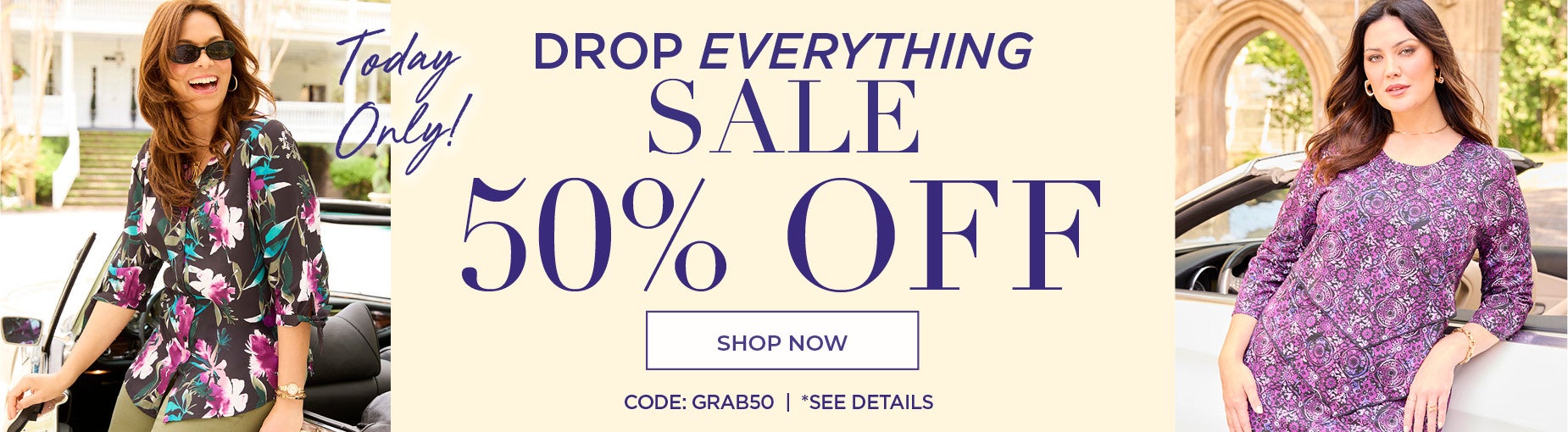 TODAY ONLY: 50% OFF SITEWIDE WITH CODE: GRAB50