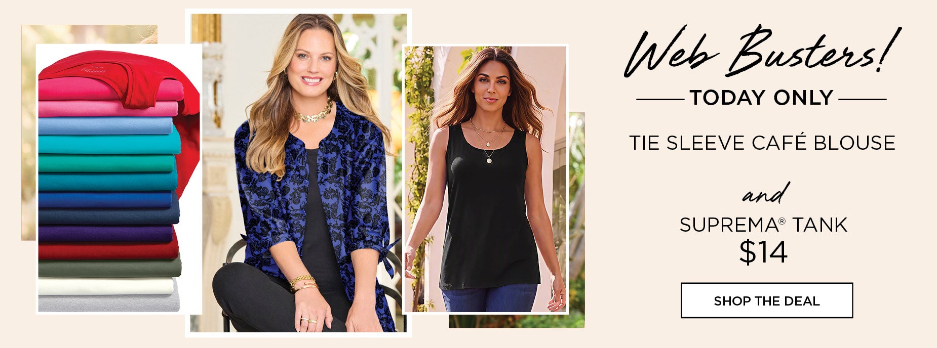 WEB BUSTER! TODAY ONLY TIE SLEEVE CAFE BLOUSE NOW $28 and SUPREAM TANK NOW $14