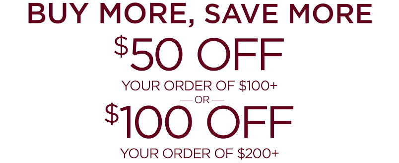  $50 OFF $100, $100 OFF $200