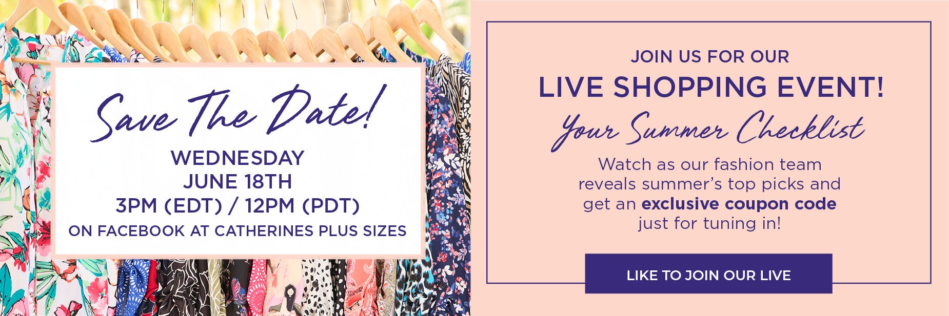 JOIN US FOR A LIVE SHOPPING EVENT ON WEDNESDAY JUNE 18th AT 3PM EDT ON FACEBOOK. WATCH AND GET AN EXCUSIVE CODE.
