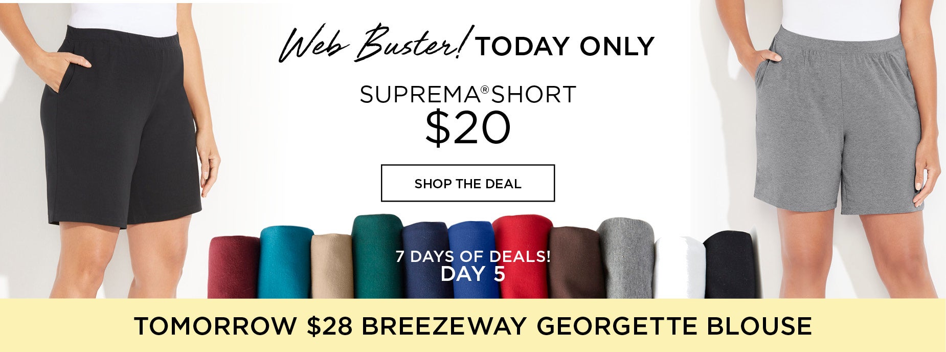 WEB BUSTER! TODAY ONLY! SUPREMA SHORT NOW $20