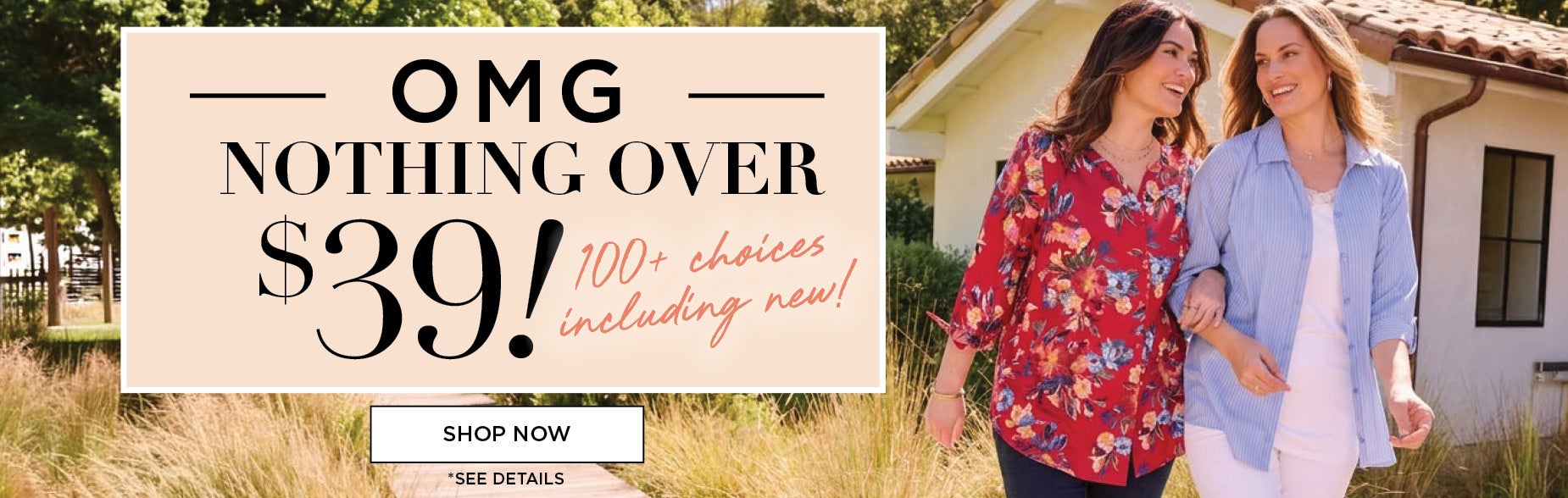 OMG! NOTHING OVER $39