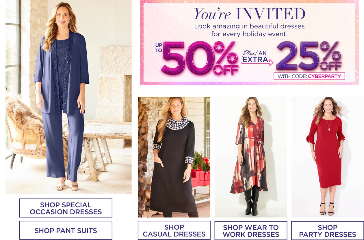 SHOP UP TO 50% OFF PLUS EXTRA 25% OFF DRESSES with code: CYBERPARTY
