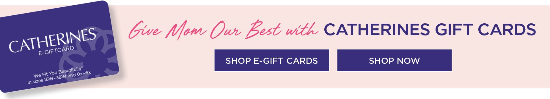 Give Mom Our Best with Catherines Gift Cards