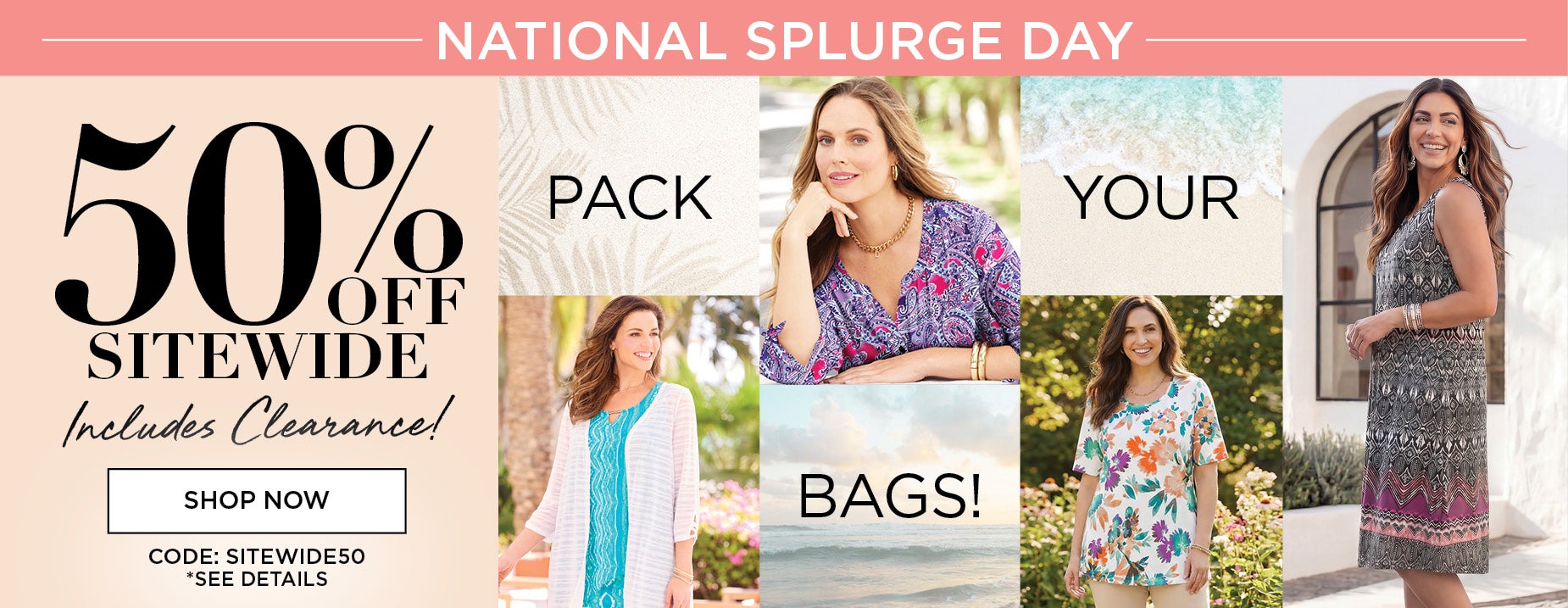 50% OFF SITEWIDE INCLUDING CLEARANCE: CODE SITEWIDE50 AUTO APPLIED