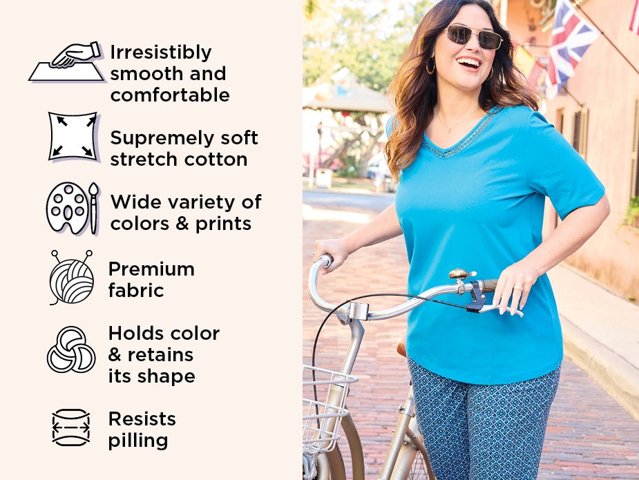 Irresistibly smooth and comfortable, Supremely softstretch cotton, Wide variety of colors & prints, Premium fabric, Holds color & retains its shape, Resists pilling