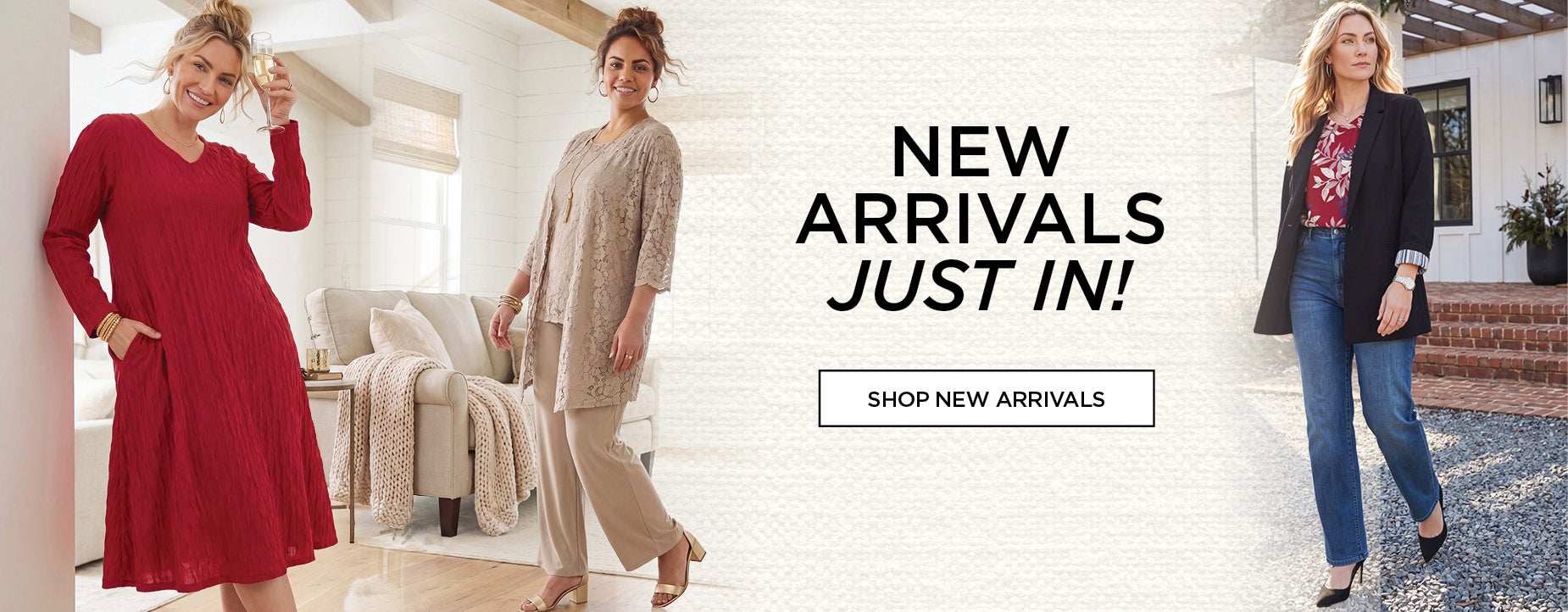 Just In! New Arrivals!