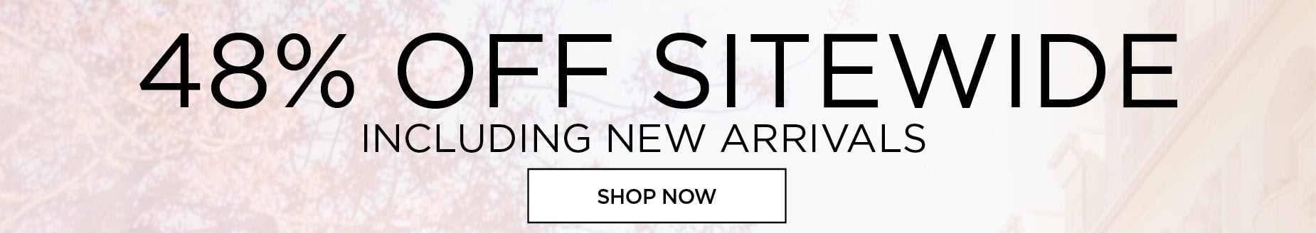 48% OFF SITEWIDE