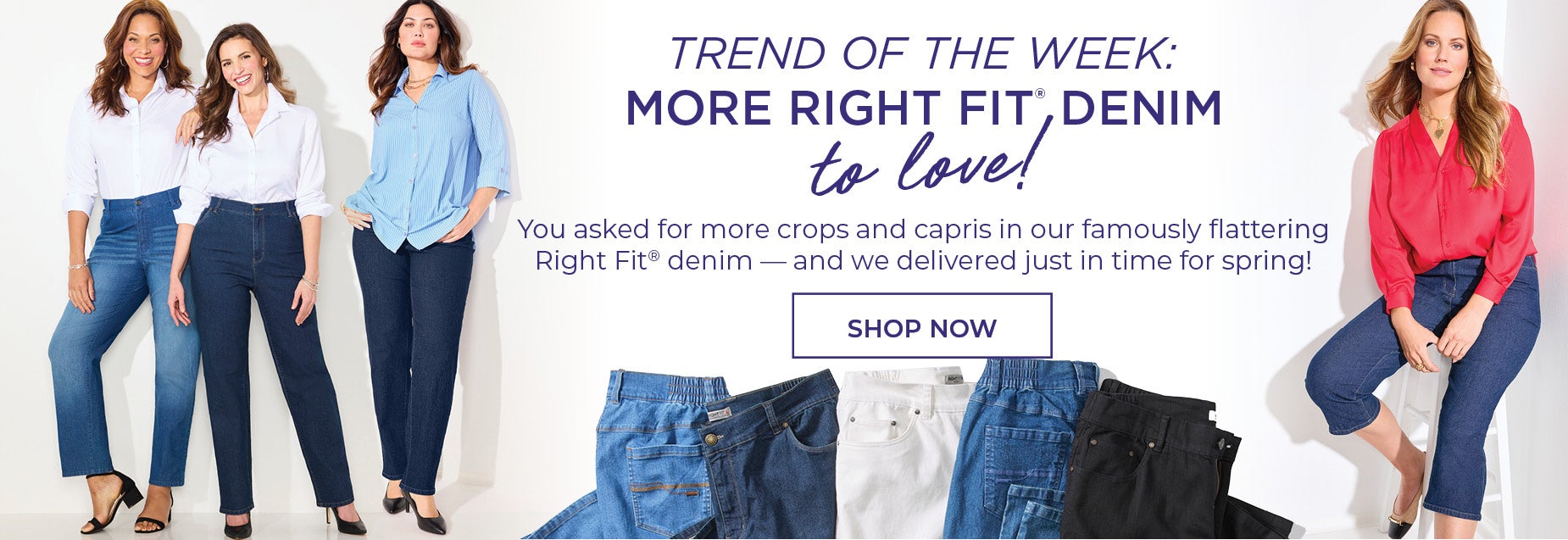 TREND OF THE WEEK: More Right Fit Denim to Love!