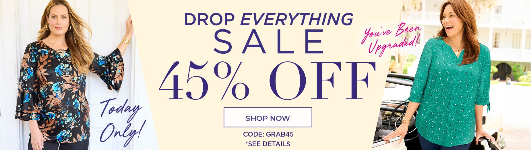 SHOP THE DROP EVERYTHING SALE NOW TO GET 45% OFF WITH CODE: GRAB45