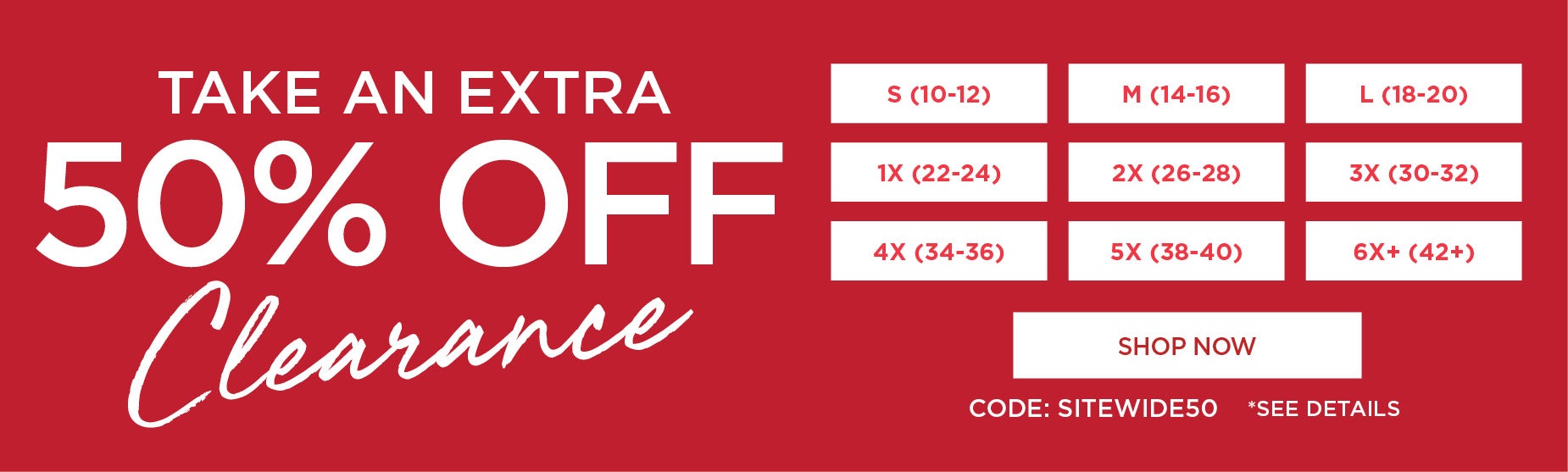 EXTRA 50% OFF CLEARANCE