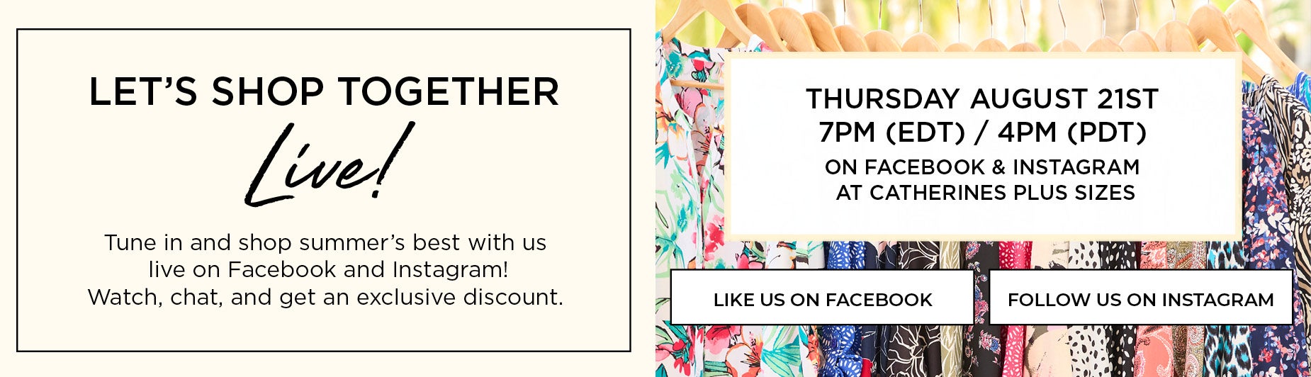 JION US thursday AUGUST 21st 7PM (EDT) / 4PM (PDT) ON FACEBOOK & INSTAGRAM AT CATHERINES PLUS SIZES