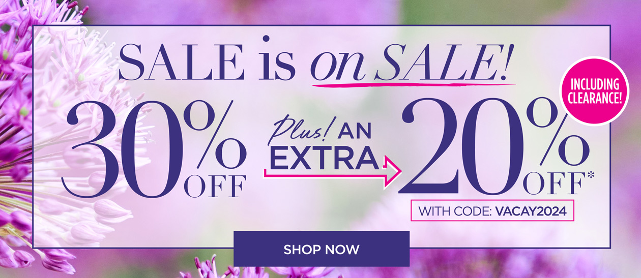 SALE IS ON SALE! 30% OFF PLUS AN EXTRA 20% OFF with code: V A C A Y 2 0 2 4