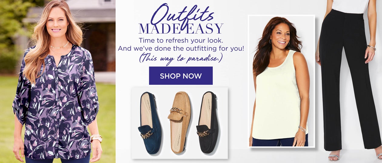 Outfits Made Easy. SHOP NOW
