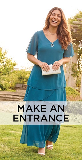 MAKE AN ENTRANCE