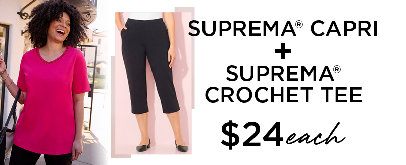 AMAZING DEAL $24 SUPREMA CAPRI + $24 SUPREMA CROCHET TEE