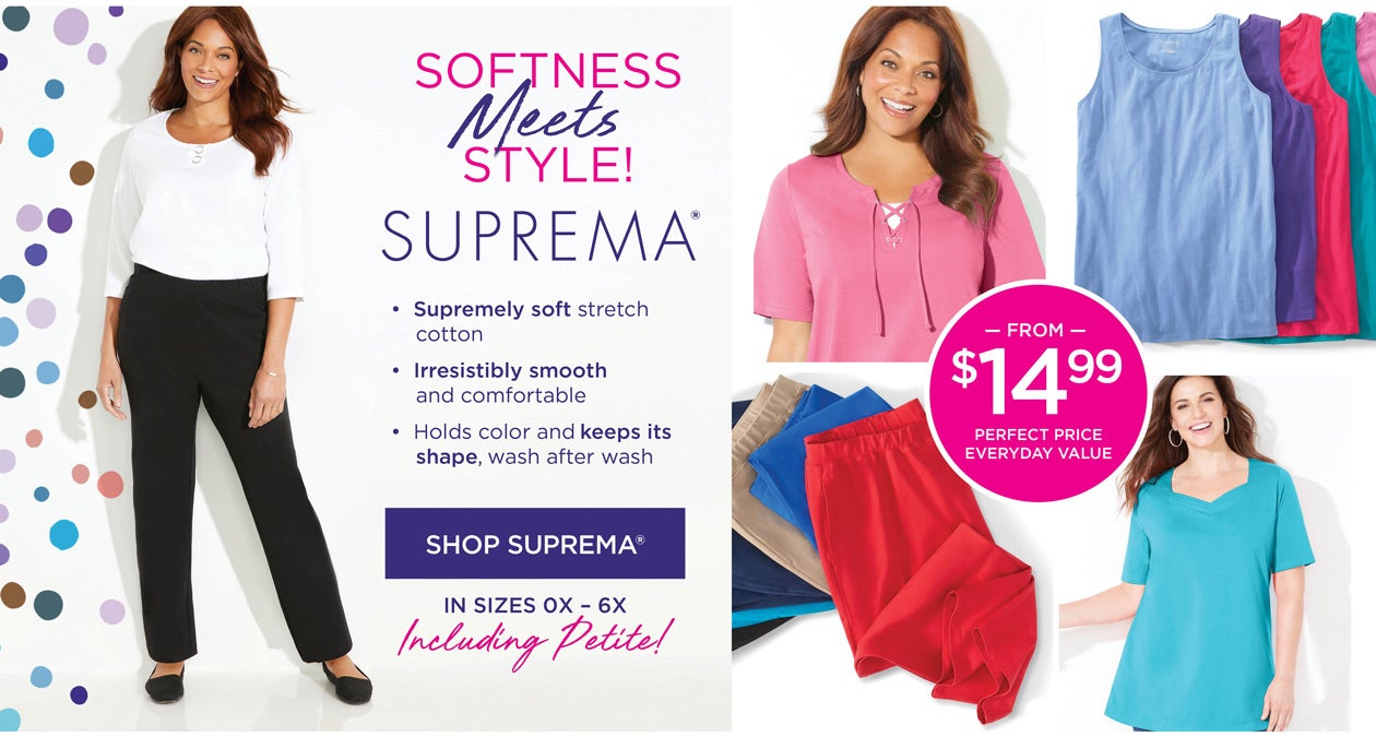 SUPREMA PERFECT PRICE EVERYDAY VALUE from $14.99