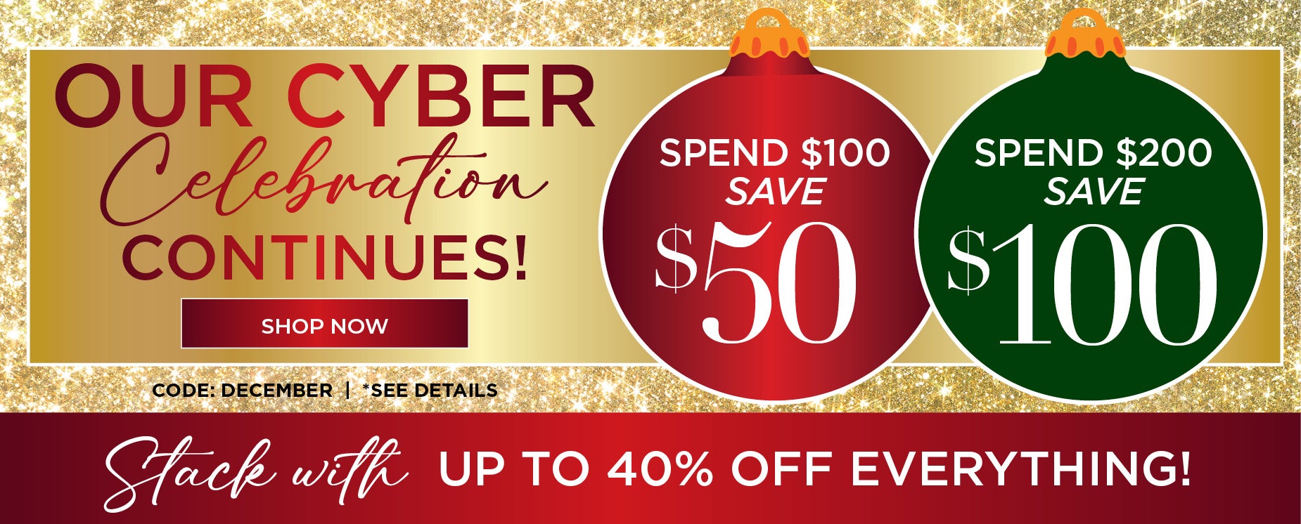 CYBER CONTINUES WITH BUY MORE SAVE MORE AND UP TO 40% OFF EVERYTHING