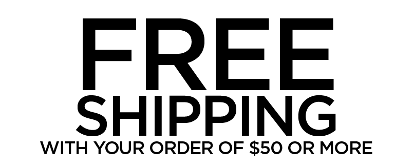 FREE SHIPPING WITH $50+