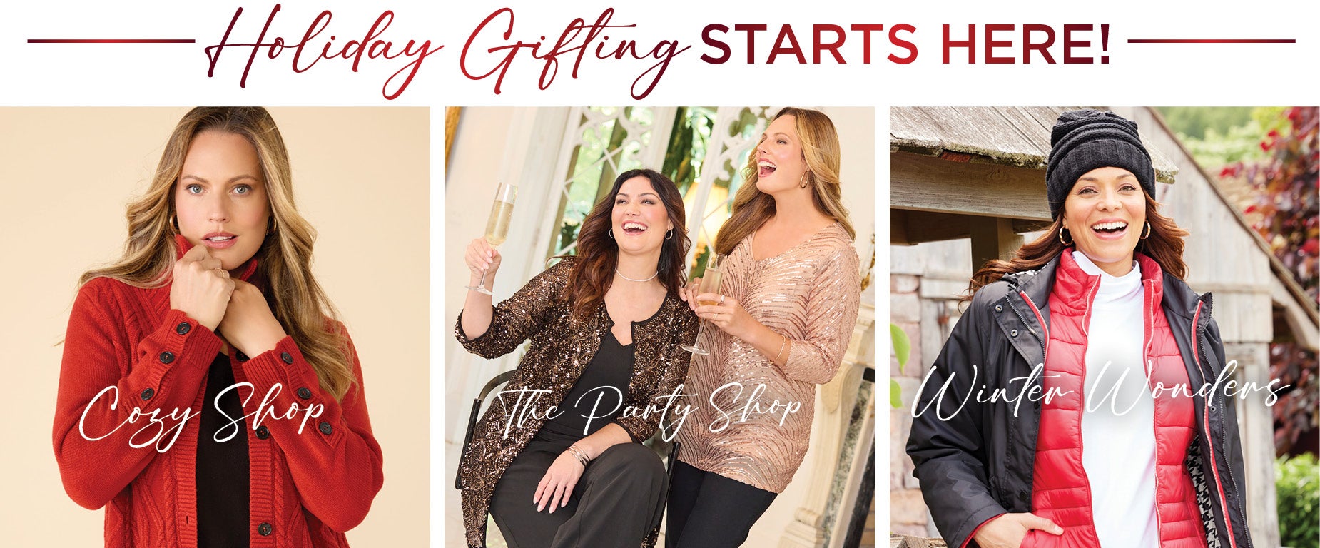 HOLIDAY GIFTING STARTS HERE